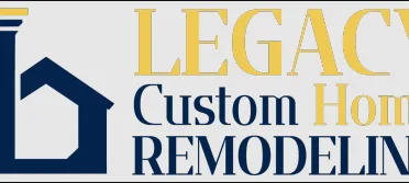 Legacy Custom Home Remodeling