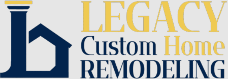 Legacy Custom Home Remodeling